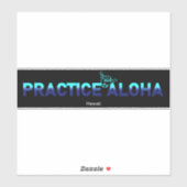 Hawaii Practice Aloha HIPacific Shaka (Hang los) Sticker (Vel)