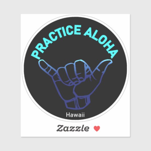 Hawaii Practice Aloha HIPacific Shaka (Hang los) Sticker (Vel)