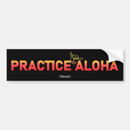 Hawaii Practice Aloha Lava Shaka (Hang los) Bumpersticker (Voorkant)
