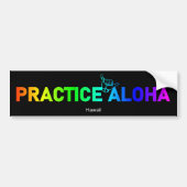 Hawaii Practice Aloha Rainbow Shaka (Hang los) Bumpersticker (Voorkant)