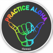 Hawaii Practice Aloha Rainbow Shaka (Hang los) Sticker (Voorkant)