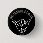 Hawaii Practice Aloha Shaka (Hang los) Ronde Button 3,2 Cm (Voorkant)