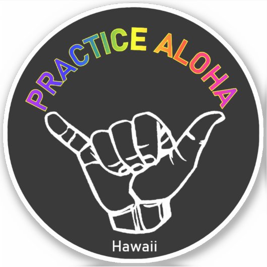 Hawaii Practice Aloha Shaka (Hang los) Sticker (Voorkant)