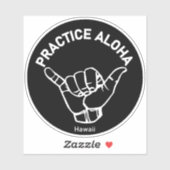 Hawaii Practice Aloha Shaka (Hang los) Sticker (Vel)