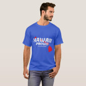 Hawaii Proud State Motto De Aloha State grafiek T-shirt (Voorkant volledig)