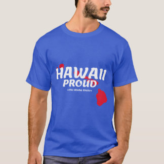 Hawaii Proud State Motto De Aloha State grafiek T-shirt