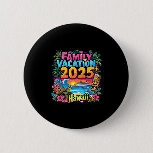 Hawaii Summer Matching Trip Familie Vakantie 2025  Ronde Button 5,7 Cm