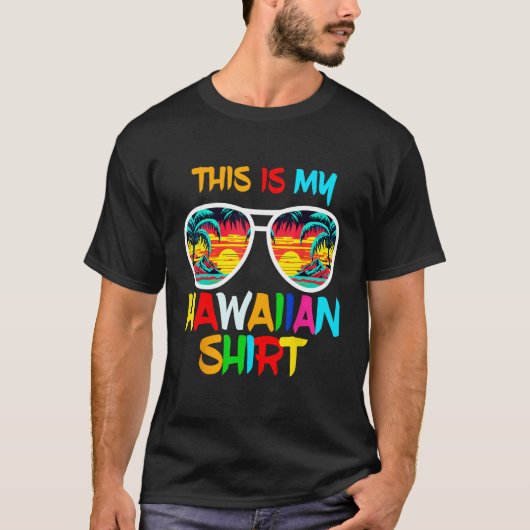 Hawaii Tropical Beach Sunglasses Tee This Is My Ha T-shirt (Voorkant)