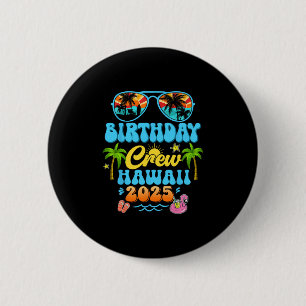 Hawaii verjaardag crew vakantie cruise 2025 zomer ronde button 5,7 cm
