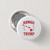 HAWAII VOOR DONALD TRUMP RONDE BUTTON 3,2 CM (Voorkant /achterkant)