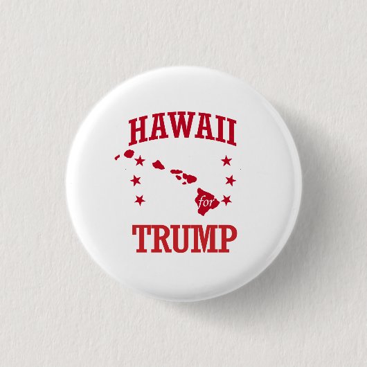 HAWAII VOOR DONALD TRUMP RONDE BUTTON 3,2 CM (Voorkant)