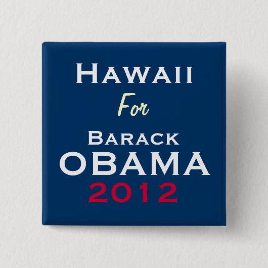 HAWAII voor OBAMA 2012 Campaign Button (Voorkant)