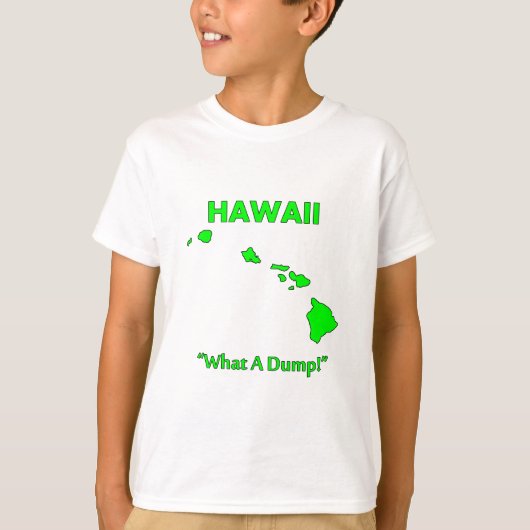 Hawaii - Wat een rotzooi! T-shirt (Voorkant)