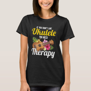 Hawaiiaanse ukelele uke als je ukulele niet leuk v t-shirt