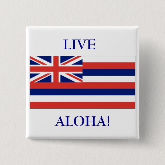 Hawaiiaanse vlag, LEVEN, ALOHA! KNOOP Vierkante Button 5,1 Cm (Voorkant)