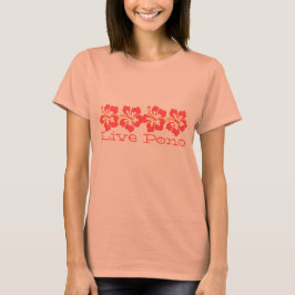 Hawaiian Coral Hibiscus "Live Pono" Surfer Retro T-shirt
