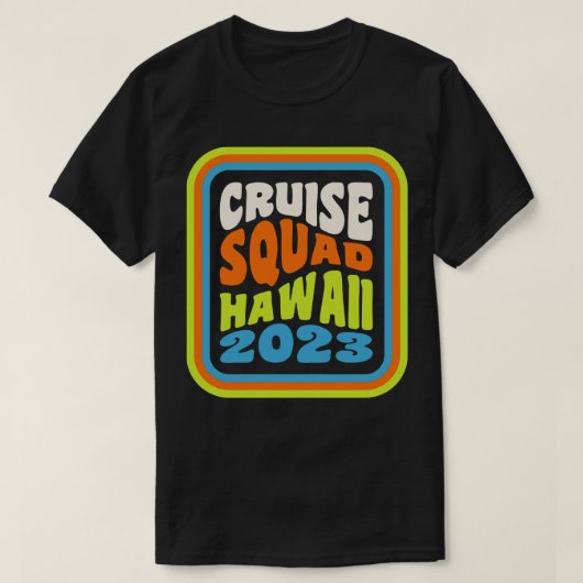 Hawaiian Cruise Vakantie Matching Groep Cruise Squ T-shirt (Design voorkant)