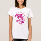 Hawaiian Dolphin Flippin' Fabulous Pink T-shirt (Voorkant)