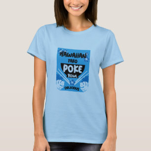 Hawaiian Poke Bowl Tako Poke T-Shirt