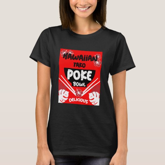 Hawaiian Poke Bowl Tako Poke T-Shirt (Voorkant)