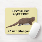 Hawaiian Squirrel (Asian Mongoose) Mousepad Muismat (Met muis)