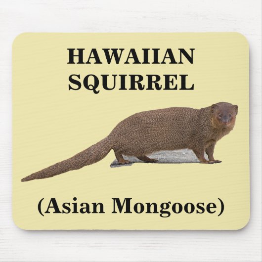 Hawaiian Squirrel (Asian Mongoose) Mousepad Muismat (Voorkant)