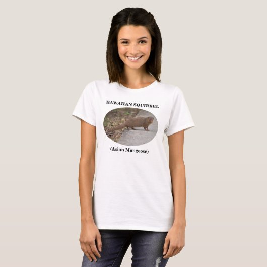 Hawaiian Squirrel (Aziatische Mongoose) T-shirt vo (Voorkant volledig)