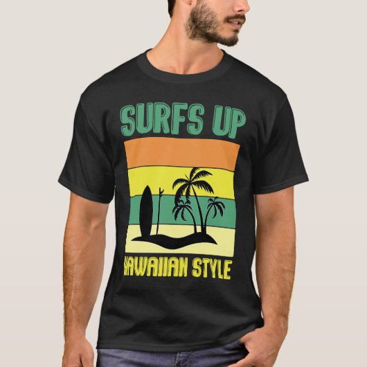 Hawaiian Surfs Up Hawaiian Style Hawaii Pineapple  T-shirt (Voorkant)