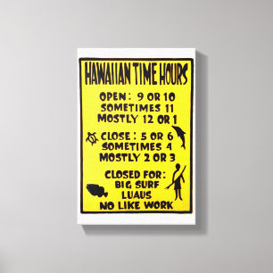Hawaiian Time Hours Open Closed Sign Island Time Canvas Afdruk