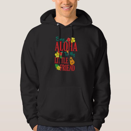 Hawaiian Ukulele Uke Zeg Aloha tegen mijn kleine v Hoodie (Voorkant)