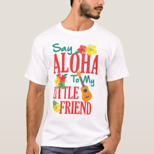 Hawaiian Ukulele Uke Zeg Aloha tegen mijn kleine v T-shirt
