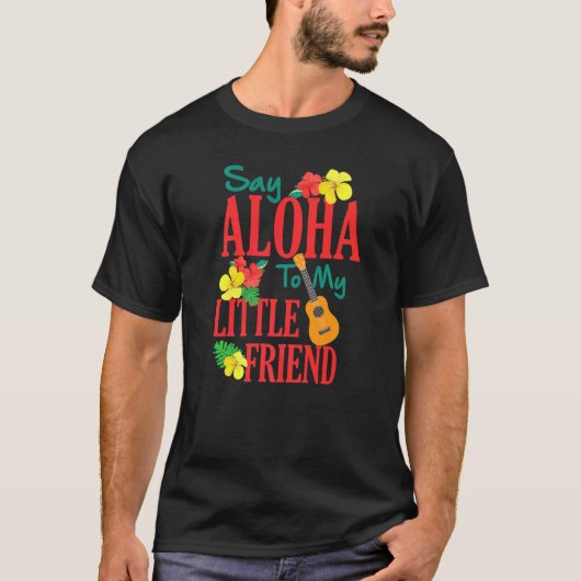 Hawaiian Ukulele Uke Zeg Aloha tegen mijn kleine v T-shirt (Voorkant)