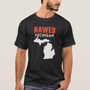Hawes Michigan USA State America Revel Michigania T-shirt