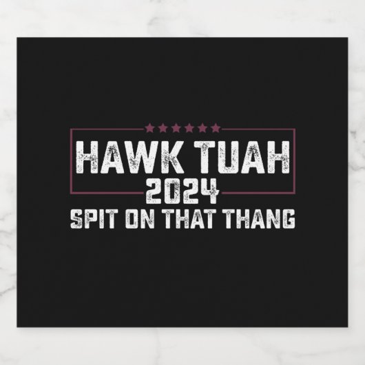 Hawk Tuah 2024 Spuug op dat ding presidentieel Bier Etiket (Enkel label)
