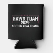 Hawk Tuah 2024 Spuug op dat ding presidentieel Blikjeskoeler (Voorkant)