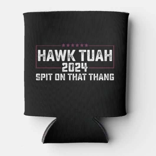 Hawk Tuah 2024 Spuug op dat ding presidentieel Blikjeskoeler (Voorkant)