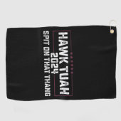 Hawk Tuah 2024 Spuug op dat ding presidentieel Golfhanddoek (Horizontaal)