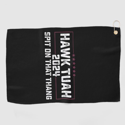 Hawk Tuah 2024 Spuug op dat ding presidentieel Golfhanddoek (Horizontaal)