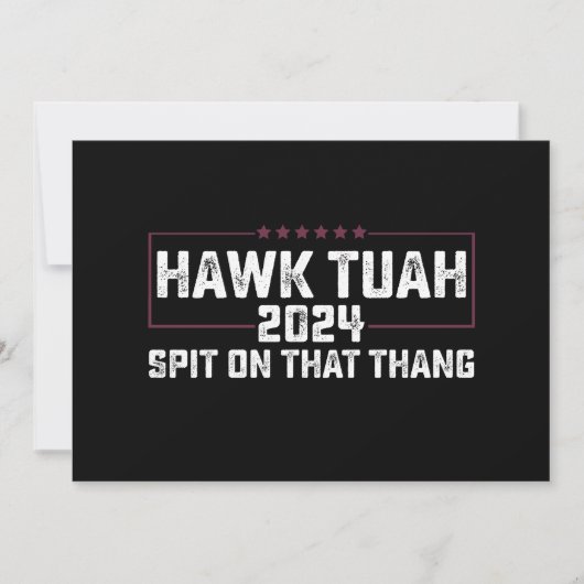 Hawk Tuah 2024 Spuug op dat ding presidentieel Kaart (Voorkant)