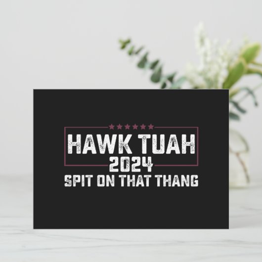 Hawk Tuah 2024 Spuug op dat ding presidentieel Kaart (Staand voorkant)