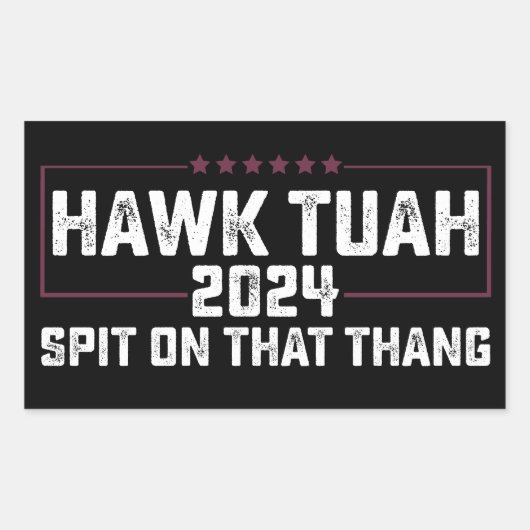 Hawk Tuah 2024 Spuug op dat ding presidentieel Rechthoekige Sticker (Voorkant)