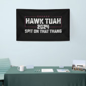Hawk Tuah 2024 Spuug op dat ding presidentieel Spandoek (Beurs)