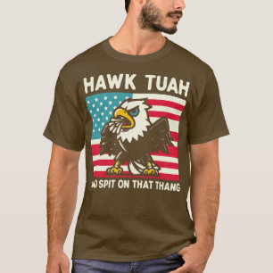 Hawk Tuah en spuug op die Thang Funny Eagle meme T-shirt