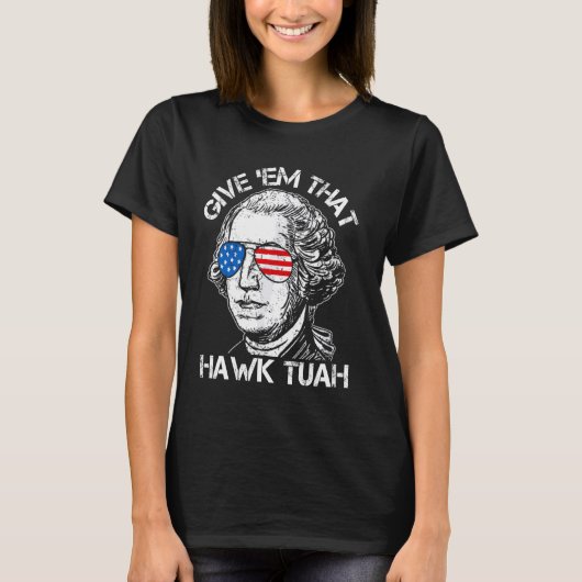 Hawk Tuah Grappig 2024 4 juli Meme T-shirt (Voorkant)