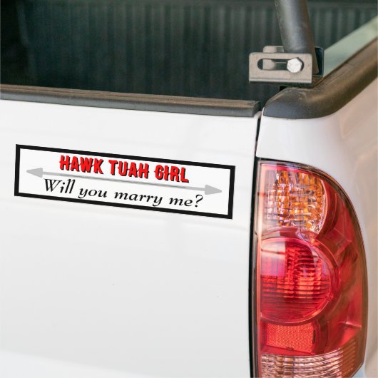 Hawk Tuah Meisje Trouw me Bumpersticker (Op Truck)
