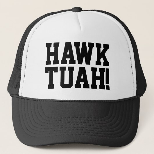 HAWK TUAH! Spuug op dat ding - Trucker Hat Trucker Pet (Voorkant)