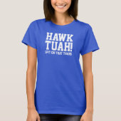 HAWk TUAH! Spuug op dat ding - Vrouwen T-shirt (Voorkant)