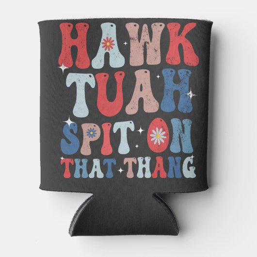 Hawk Tuah spuugde op die Thang Groovy Amerikaanse  Blikjeskoeler (Voorkant)