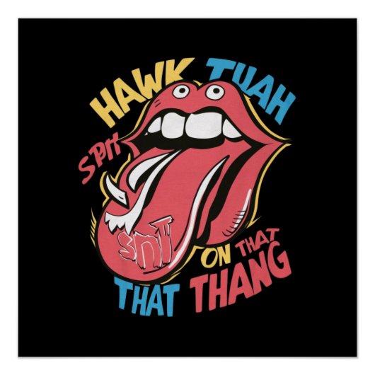 Hawk Tuah spuugt op dat ding Perfect Poster (Voorkant)