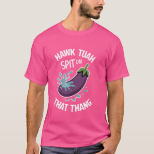 Hawk Tuah spuugt op die dunne, grappige virale tre T-shirt